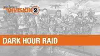 Dark Hour Raid Console Gameplay (The Division 2)