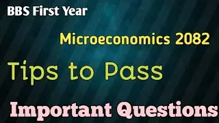 How to Pass Microeconomics BBS 1st Year 2082 || Microeconomics Tips
