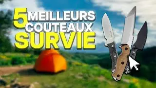 Quel est le meilleur couteau de survie en 2025 ?