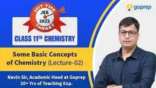 Some Basic Concepts of Chemistry | L-02 | Hit The target | JEE Main + Advanced 2022 | Goprep JEE
