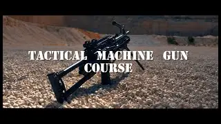 Tactical Machine Gun course