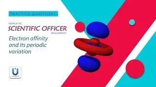 Kerala PSC Forensic Scientific Officer - Documents - Electron affinity and its periodic variation
