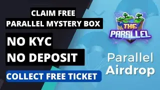 The Parallel Airdrop. Get instant mystery box. parallel nft. Airdrop for All user. unlimited loot.