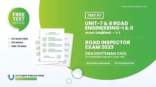 TEST 07 | ROAD ENGINEERING - I & II (Q.100) | TNPSC Road Inspector _ FREE TEST | Let's UNITE