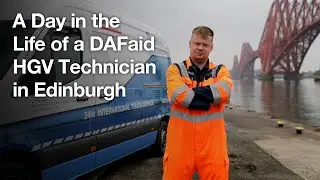 A Day in the Life of a DAFaid HGV Technician in Edinburgh | DAFaid 50