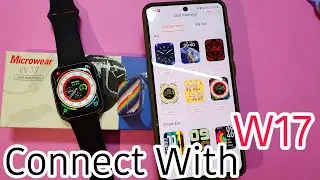 How To Connect W17 Smartwatch With Mactive Pro App | 500 Plus Custom Watch Face
