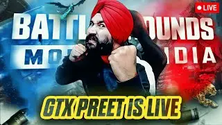 CONQUEROR PUSH + TOP 100 : BGMI LIVE | GTXPREET PUBG LIVE | 3.5 UPDATE