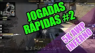 Jogadas R&aacute;pidas #2 - wisktoN 5k awp inferno