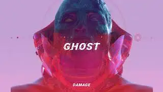 DAMAGE - Ghost