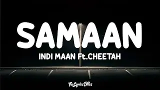 Samaan (Lyrics) - Indi Maan | Munde Ne Saman | Cheetah