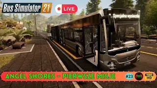 Live🔴 Na Zywo - Bus Simulator 21 - Rozkręcamy firmę w Angel Shores U.S.A #23