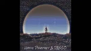 Homie Prophet X DAN$O - Full Armor