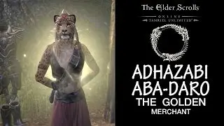 ESO - Guide || Adhazabi Aba-Daro / The Golden Merchant ||  May 20, 2017