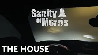 SANITY OF MORRIS Walkthrough gameplay part 1 - THE HOUSE - No commentary PLATINUM 100% COLLECTIBLES
