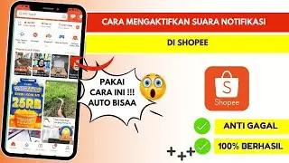Cara Mengaktifkan Suara Notifikasi Shopee di Android