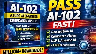 AI-102 Azure AI Engineer Certification MASTER GUIDE | Real-World Case Studies,CV, NLP & 1200+ Quet.
