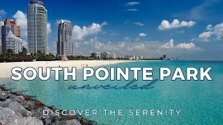 Southernmost point of South Beach: South Pointe Park Unveiled