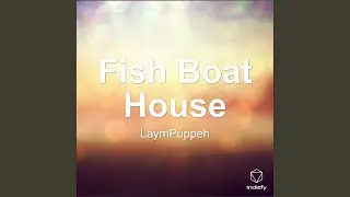 Fish Boat House