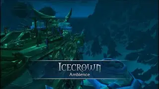 Icecrown - Music & Ambience - World of Warcraft