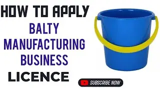 How To Apply Balti Manufacturing Business License I Balti Manufacturing Business License I