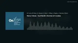 Marty Folsom - Karl Barth's Doctrine of Creation