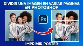dividir imagen en varias hojas en photoshop - Imprimir poster!!!