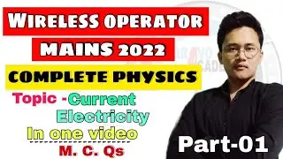 Wireless Operator Mains Physics Class | Topicwise  Current Electricity  Complete Class Through MCQ