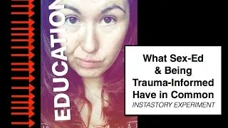 What sex-ed & being trauma-informed have in common || Instastory Experiment || Irene Lyon
