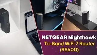 NETGEAR Nighthawk Tri-Band WiFi 7 Router (RS600) Review | Unmatched Speed & Coverage