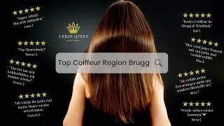 Urban Queen | Top Coiffeur Region Brugg | 15