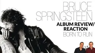 Bruce Springsteen Reaction! First TIme Hearing Born To Run Full Album Review!