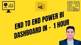 Power BI Dashboard - End to End Project in 1 Hour