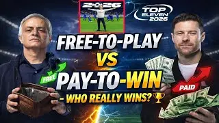 Free-to-Play vs Pay-to-Win in Top Eleven 2026 – Who REALLY Wins? 🏆