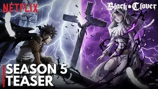 BLACK CLOVER: SEASON 5 &ndash; Official Trailer (2026) | Spade Kingdom War Begins.