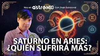 SATURNO ENTRA EN ARIES: &iquest;C&Oacute;MO AFECTAR&Aacute; A CADA SIGNO DEL ZOD&Iacute;ACO? | ASTROMOOD CON JHAN SANDOVAL