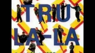 Tru-La-La - Brindo Por Ella