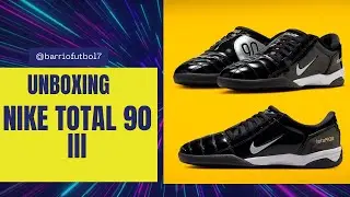 ¡¡ UNBOXING NIKE TOTAL 90 III BLACK METALLIC SILVER !!