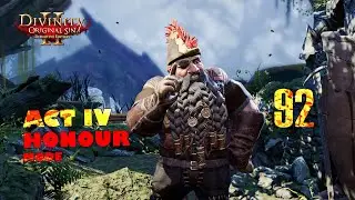 EP 92 | Adramahlihk | Act 4 | DOS 2 | Honour Mode | Full Playthrough | Divinity Original Sin 2