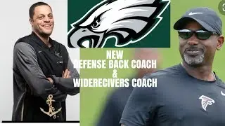 Philadelphia Eagles| New Widereciver coach Aaron Moorhead..| Defense back coach marquand Manuel