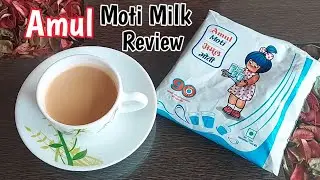 Amul Moti Milk Review & Recipe | Amul Moti Homogenized Toned Milk Review | How to use Amul Moti Milk