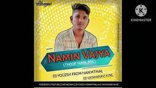 Namin Vajya _Thoor Tarpa_ DJ Yogesh Hanmtmal @ DJ Vaishanavi King Dharmpur