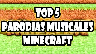LAS MEJORES PARODIAS MUSICALES DE MINECRAFT (CANCIONES DE MINECRAFT)