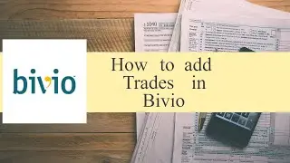 Walkthrough on entering your trades in bivio | Investment Club Taxes