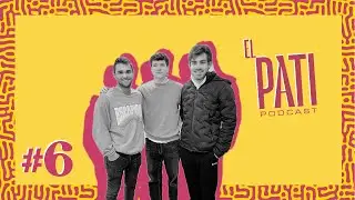 El Pati Podcast #6 | SEXENNI