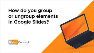 How do you group or ungroup elements in Google Slides?