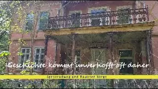 Geschichte kommt unverhofft oft daher - Spree und Rauener Berge