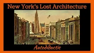 New York's Lost Architecture