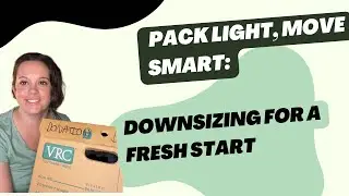 Pack Light, Move Smart: Downsizing for a Fresh Start