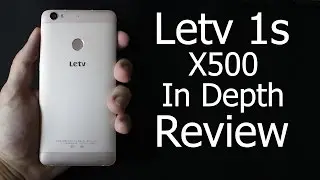 Letv 1s X500 Review | In Depth 3GB RAM 32GB ROM Octa Core