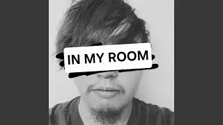 In My Room
